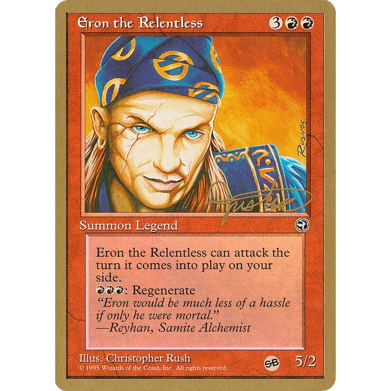 Eron the Relentless (Mark Justice) (SB) [Pro Tour Collector Set]