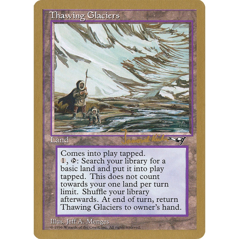 Thawing Glaciers (Janosch Kuhn) [World Championship Decks 1997]