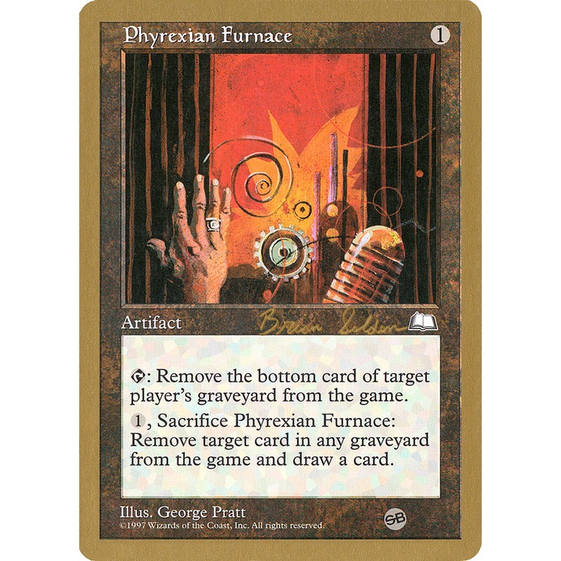 Phyrexian Furnace (Brian Selden) (SB) [World Championship Decks 1998]