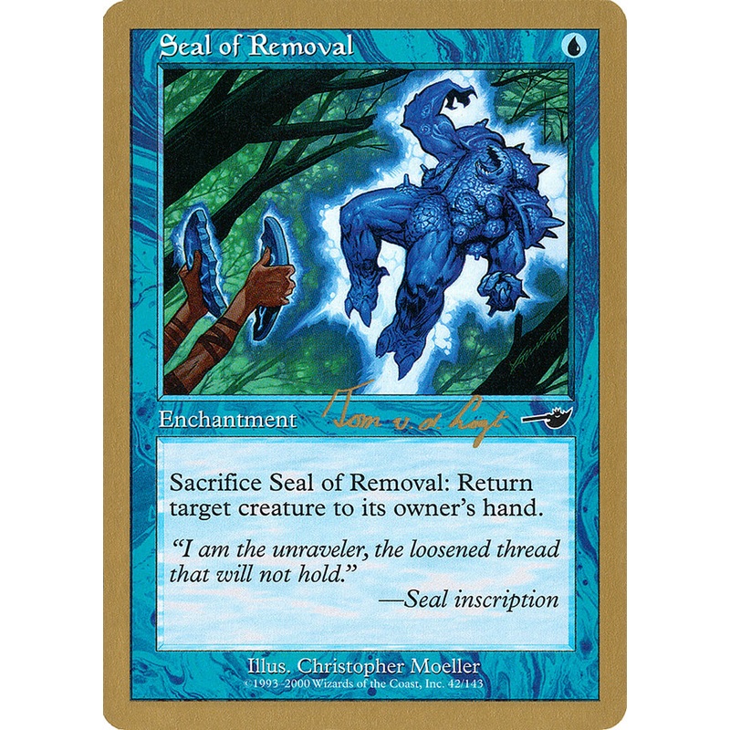 Seal of Removal (Tom van de Logt) [World Championship Decks 2000]