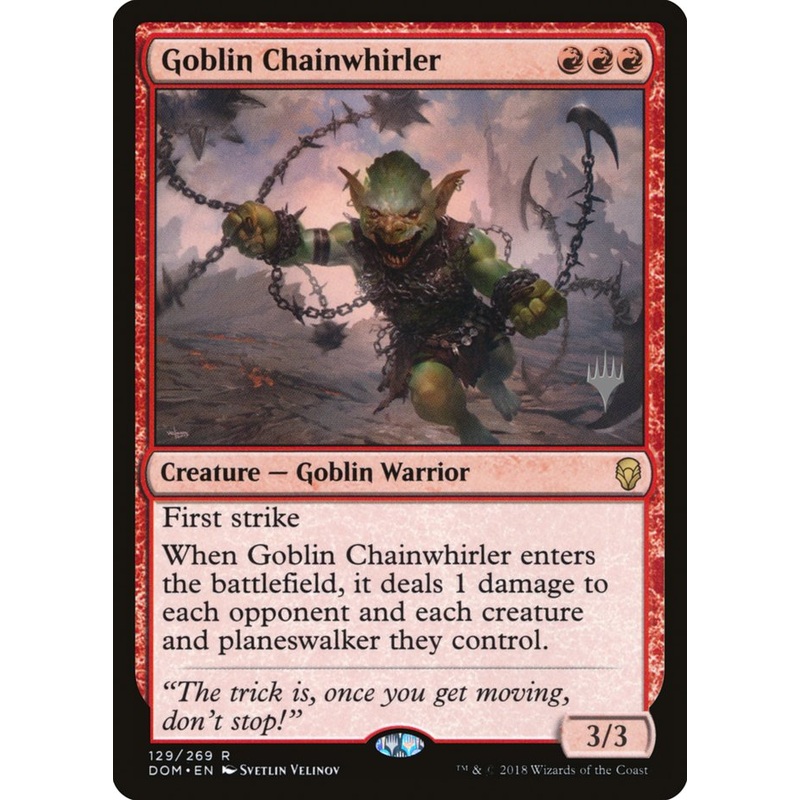 Goblin Chainwhirler (Promo Pack) [Dominaria Promos]