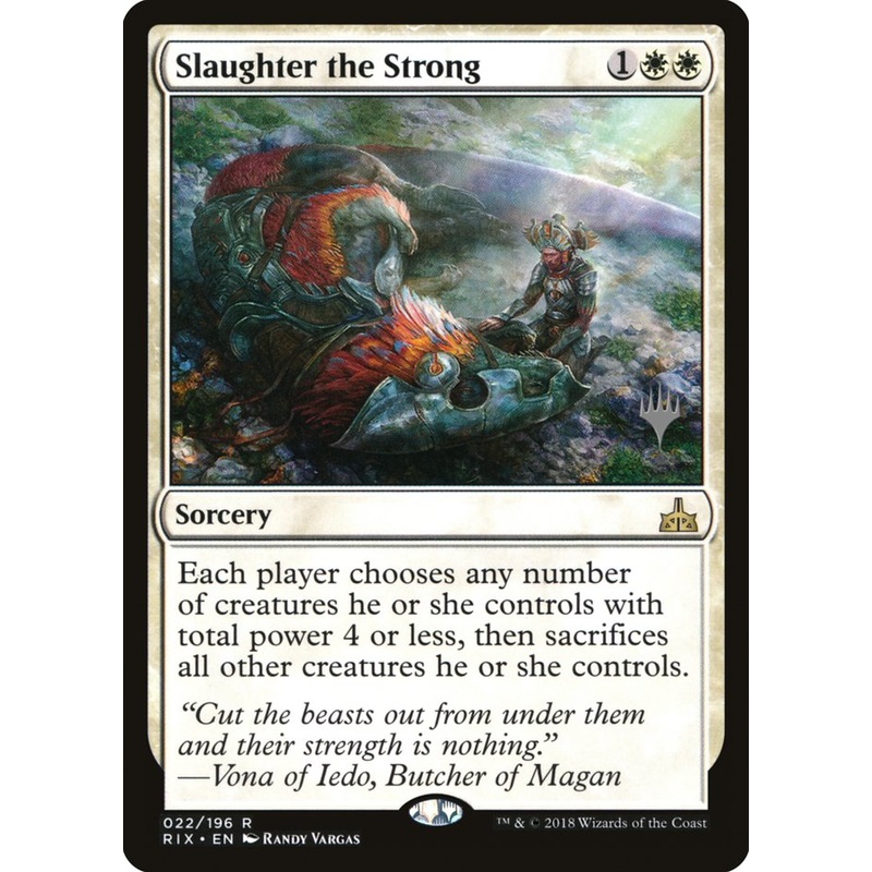 Slaughter the Strong (Promo Pack) [Rivals of Ixalan Promos]