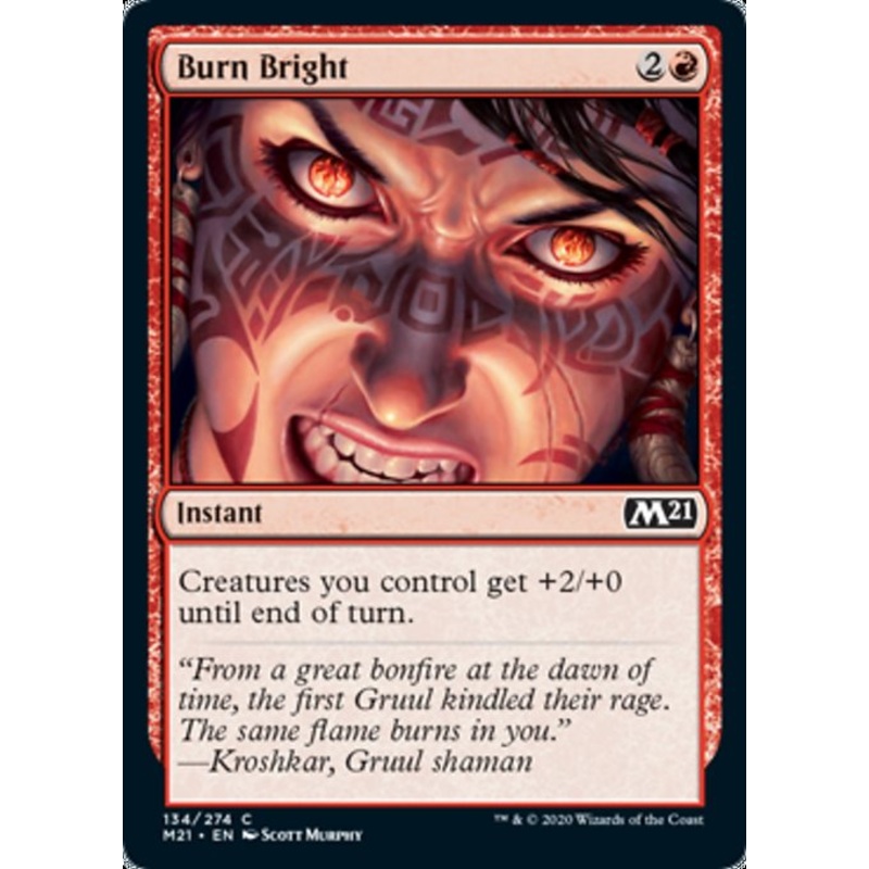 Burn Bright [Core Set 2021]