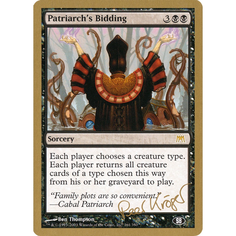Patriarch's Bidding (Peer Kroger) (SB) [World Championship Decks 2003]