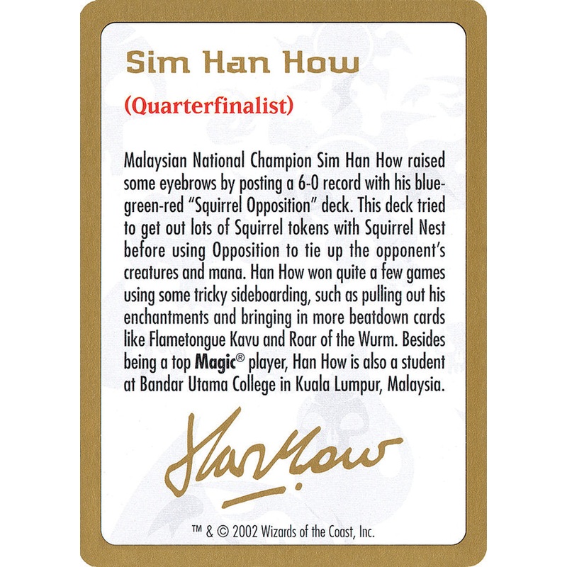 Sim Han How Bio [World Championship Decks 2002]