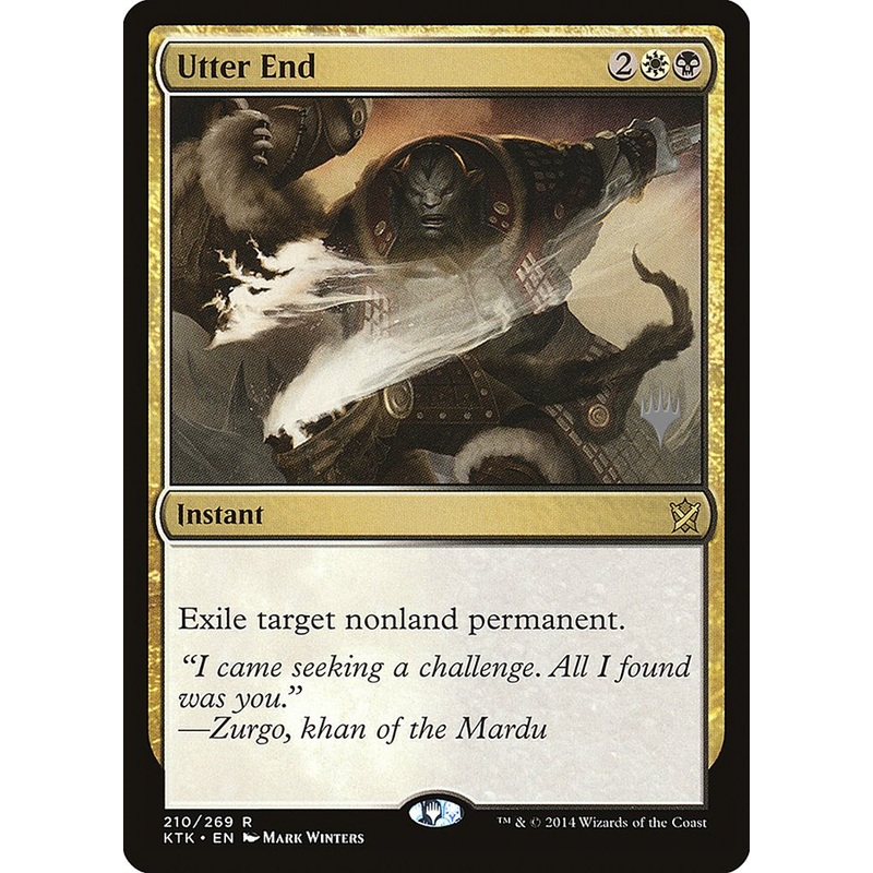 Utter End (Promo Pack) [Khans of Tarkir Promos]