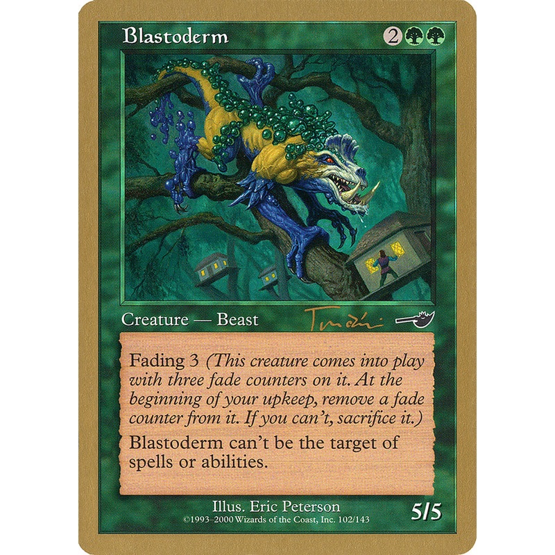 Blastoderm (Jan Tomcani) [World Championship Decks 2001]