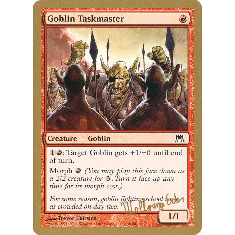 Goblin Taskmaster (Wolfgang Eder) [World Championship Decks 2003]