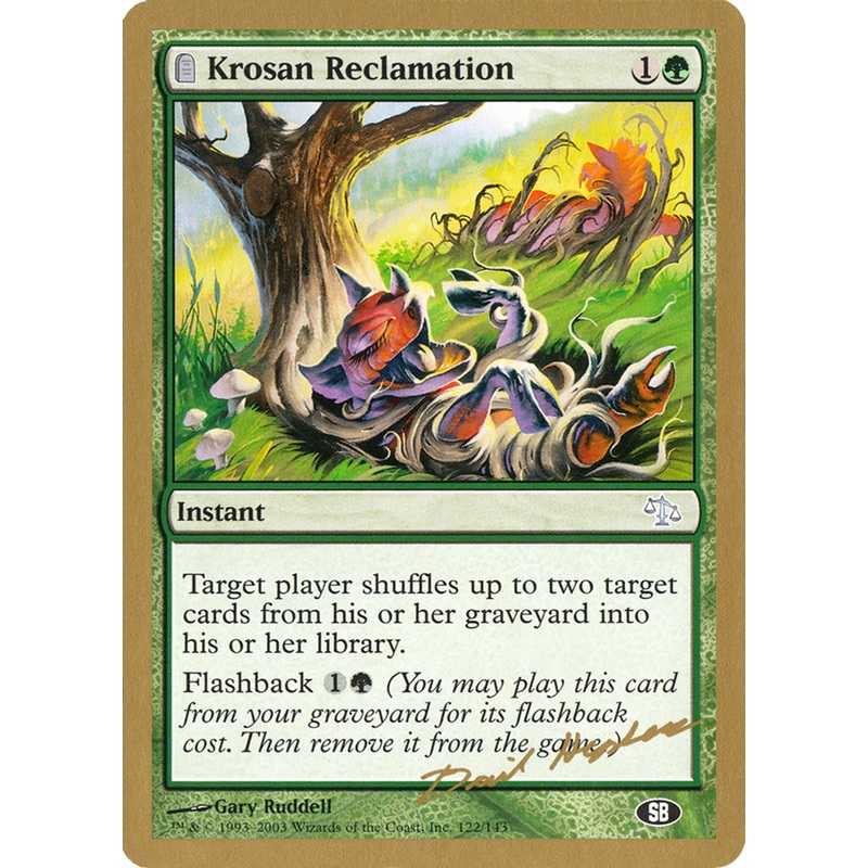 Krosan Reclamation (Dave Humpherys) (SB) [World Championship Decks 2003]