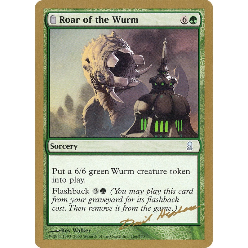 Roar of the Wurm (Dave Humpherys) [World Championship Decks 2003]
