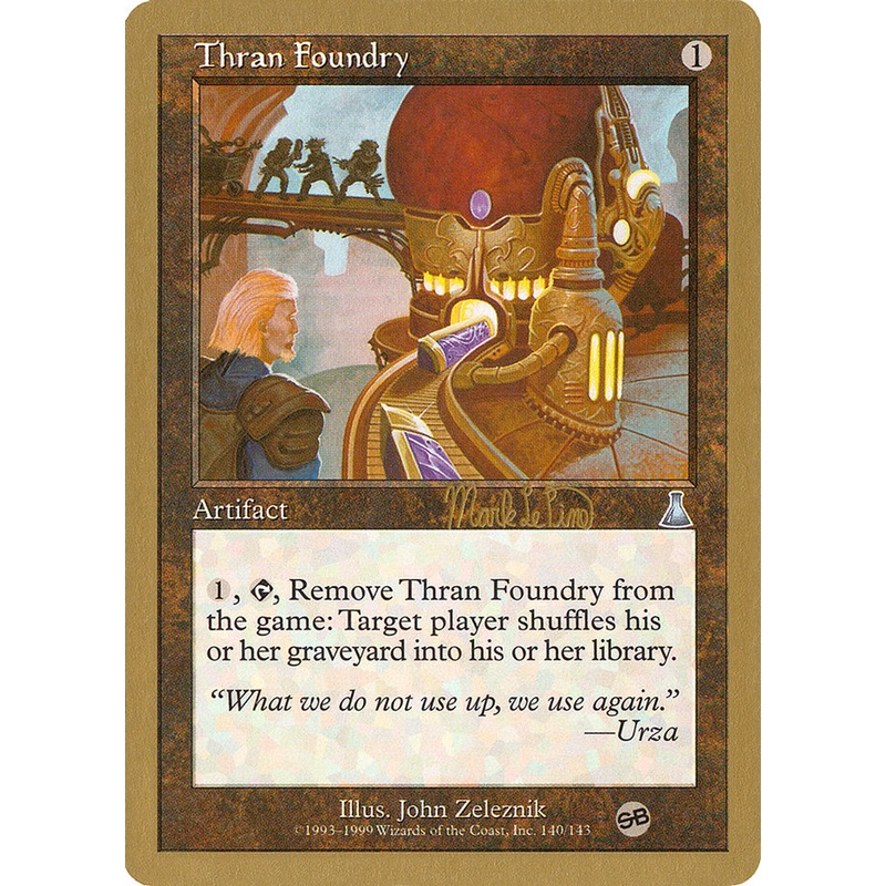 Thran Foundry (Mark Le Pine) (SB) [World Championship Decks 1999]