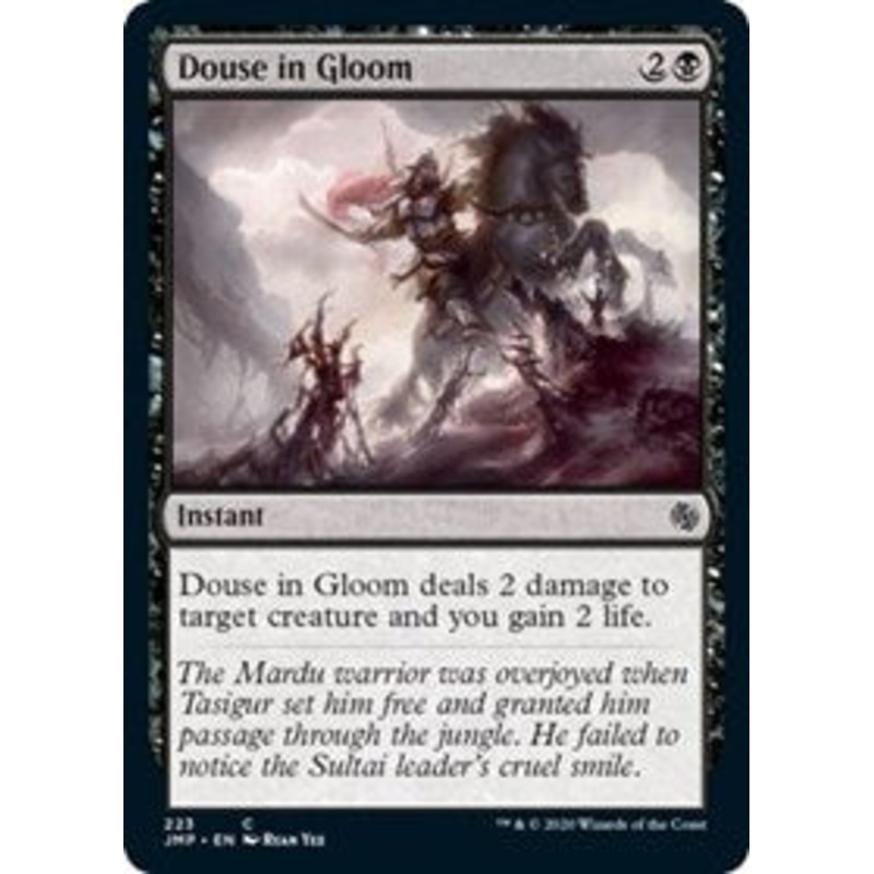 Douse in Gloom [Jumpstart]