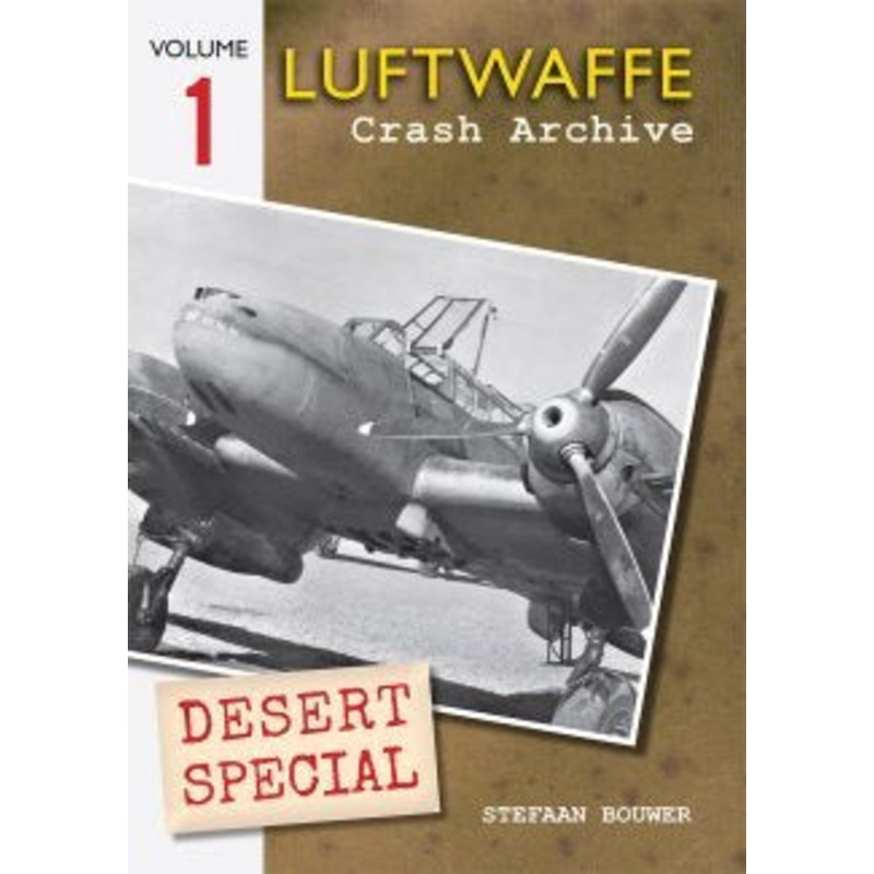Luftwaffe Crash Archive Vol. 1