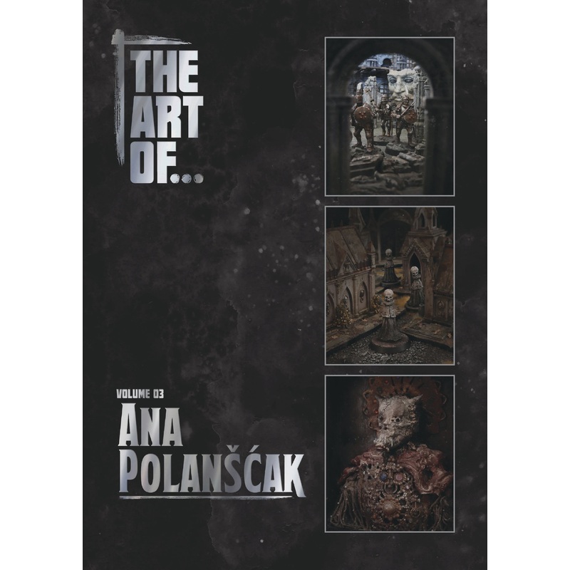 THE ART OF... Ana Polanscakl (Volume 3)